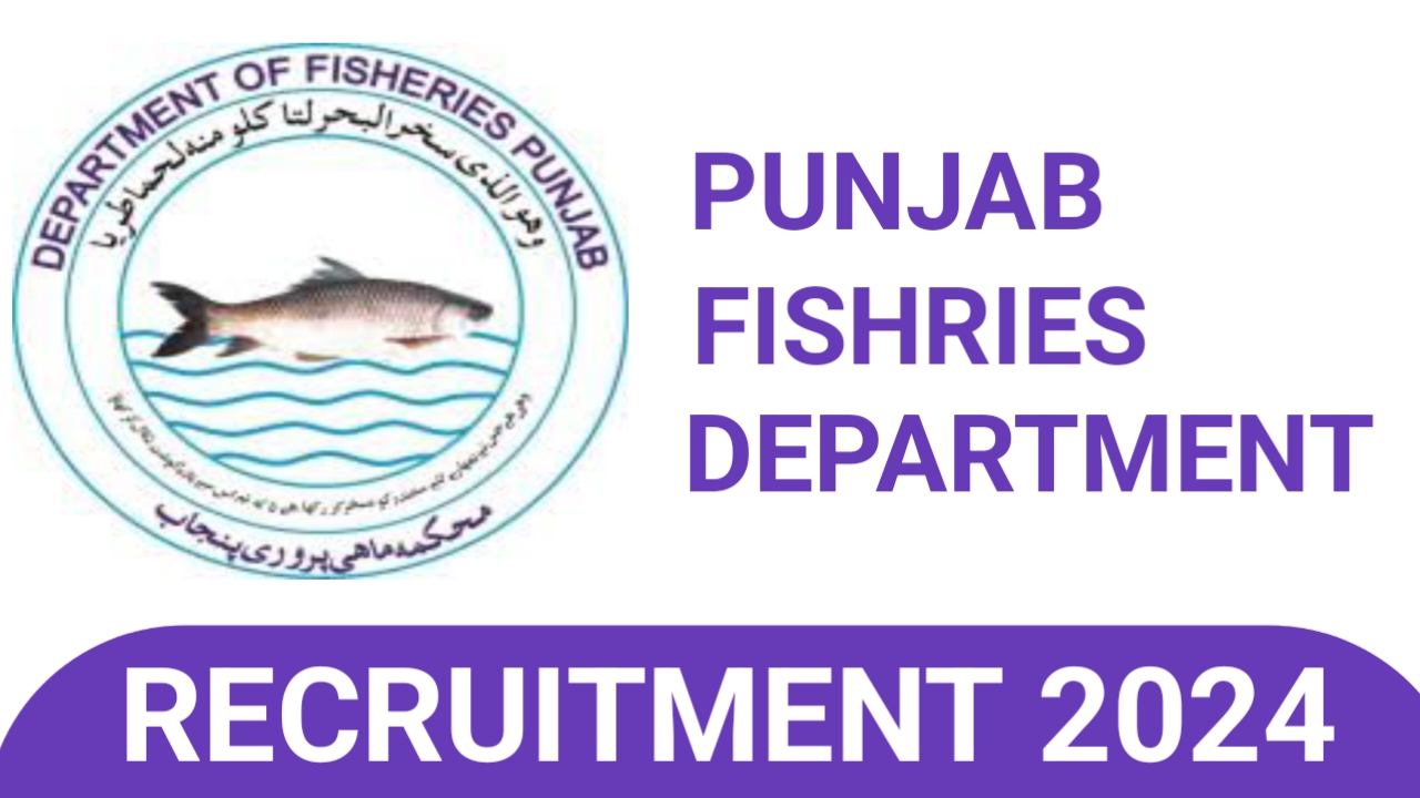 Punjab Fishries Department Recruitment 2024