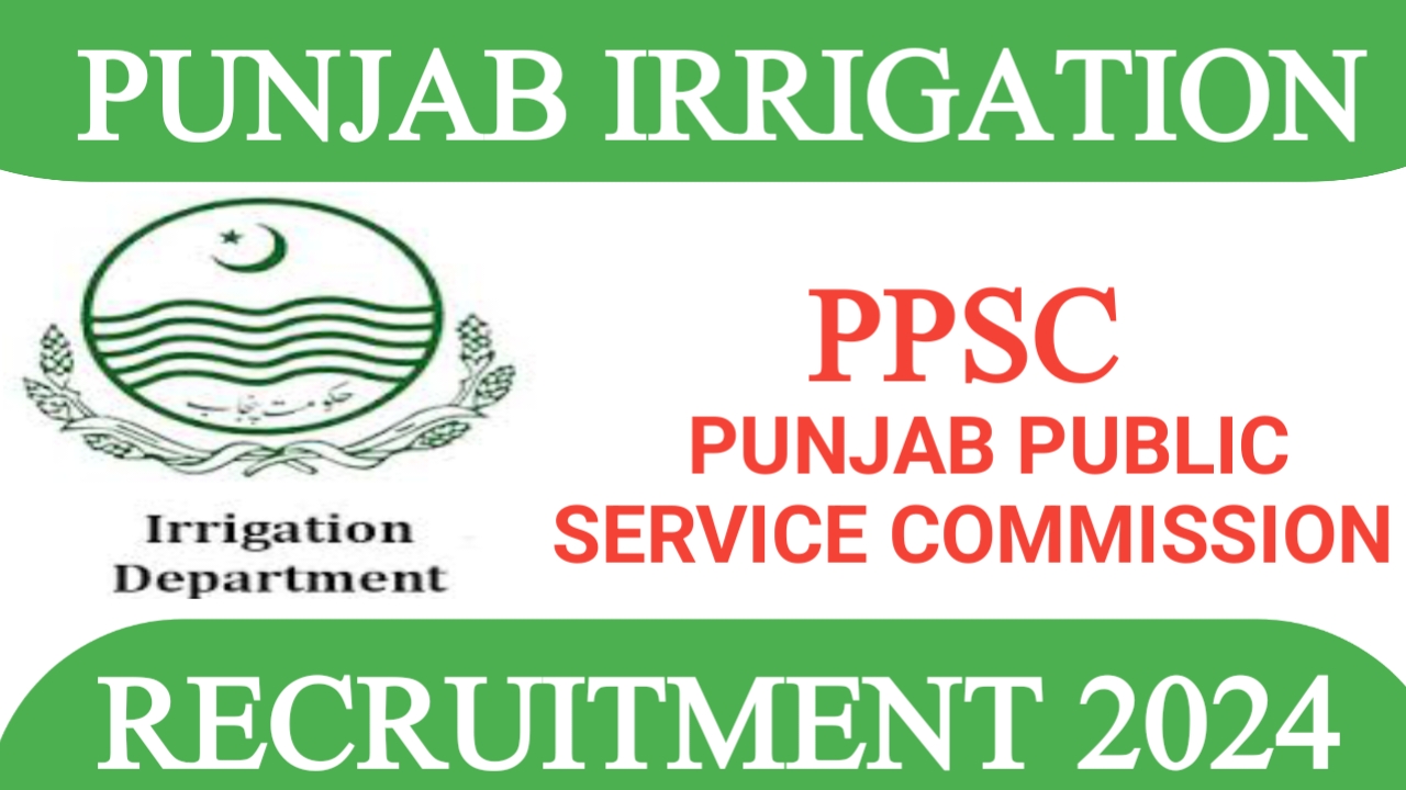 Punjab Irrigation Department Jobs 2024: Today PPSC Jobs,181 Vacancy Announced, Apply Before Last Date